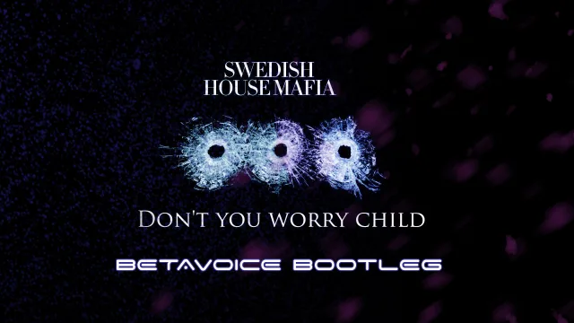Cover: Swedish House Mafia feat John Martin - Don't You Worry Child (Betavoice Bootleg)