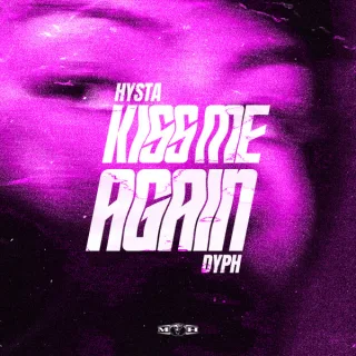 Cover: Hysta & Dyph - Kiss Me Again
