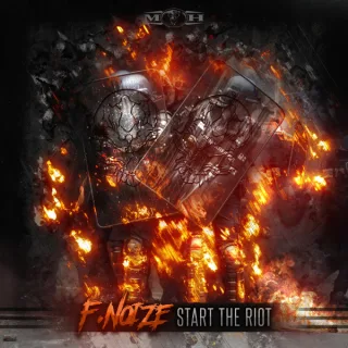 Cover: F. Noize - Start The Riot
