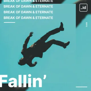Cover: Break Of Dawn & Eternate - Fallin' (ID012E)