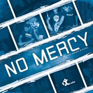 Cover: Mind Hunterz & Alpha² - No Mercy
