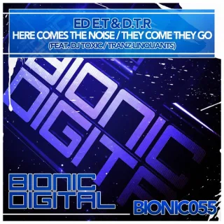 Cover: Ed E.T & D.T.R - Here Comes The Noise / They Come They Go