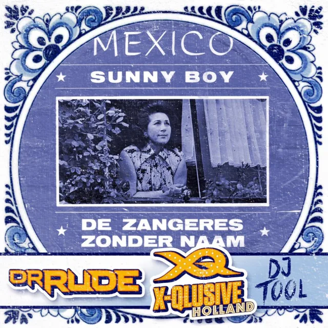 Cover: Zangeres Zonder Naam - Mexico (Dr. Rude's X-Qlusive Holland DJ Tool)