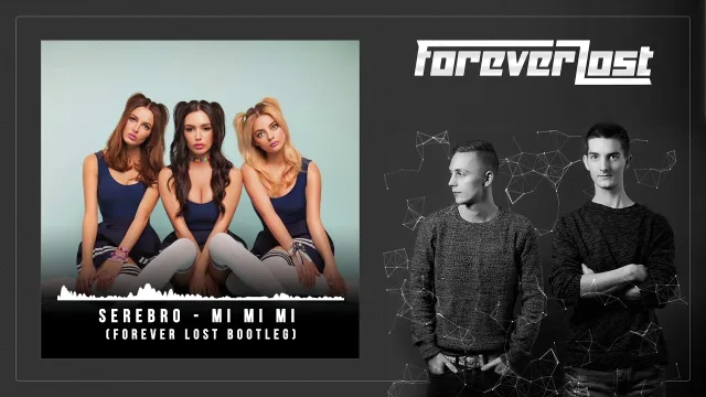 Cover: SEREBRO - Mi Mi Mi (Forever Lost Bootleg)