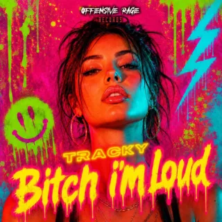 Cover: Tracky - Bitch I'm Loud
