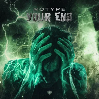 Cover: NOTYPE - Your End