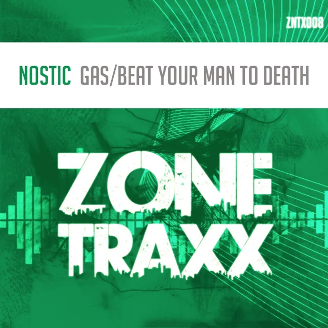 Cover: Nostic - Gas / Beat Your Man To Death