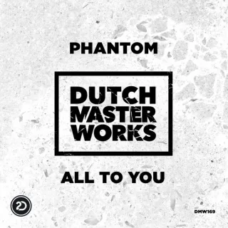 Cover: Phantom - All To You