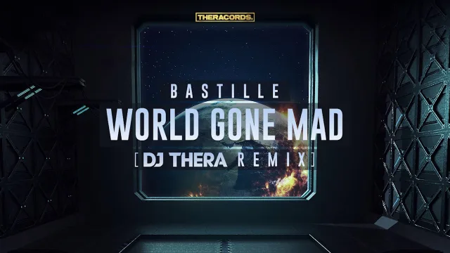 Cover: Bastille - World Gone Mad (Dj Thera Remix)