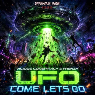 Cover: Vicious Conspiracy & Frenzy - UFO Come Lets Go