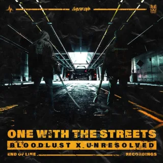 Cover: Bloodlust x Unresolved - One With The Streets