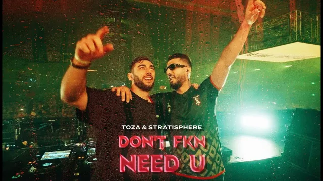 Cover: TOZA & Stratisphere - DON'T FKN NEED U