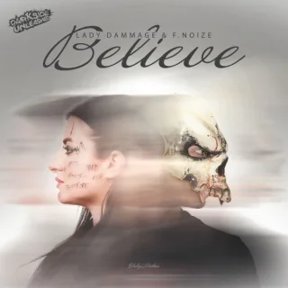Cover: Lady Dammage & F. Noize - Believe