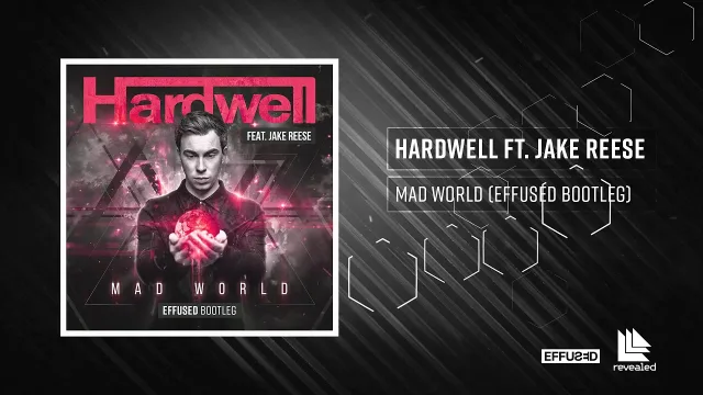 Cover: Hardwell ft. Jake Reese - Mad World (Effused Bootleg)