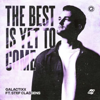 Cover: Galactixx ft. Stef Classens - The Best Is Yet To Come