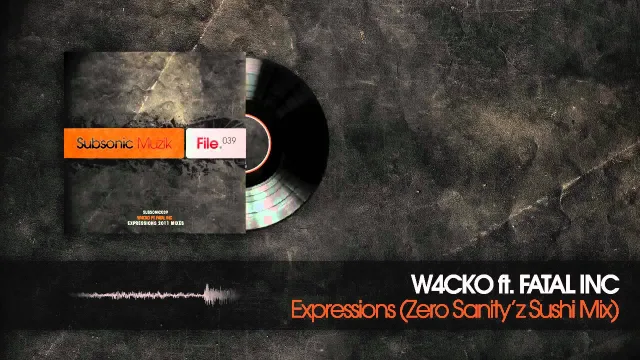 Cover: W4cko ft. Fatal inc - Expressions (Zero Sanity'z Sushi Mix)