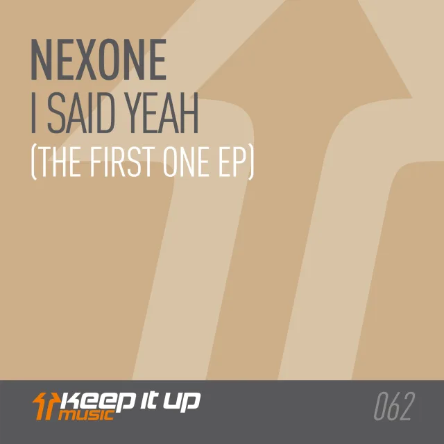 Cover: Nexone - I Said Yeah (The First One EP)