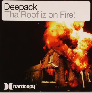 Cover: Deepack - Tha Roof Iz On Fire!