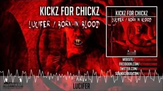 Cover: Kickz For Chickz - Lucifer / Born In Blood