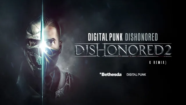 Cover: Digital Punk - Dishonored (Official Dishonored 2 Main Theme Song Remix)