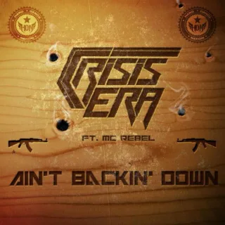 Cover: Crisis Era - Ain't Backin' Down