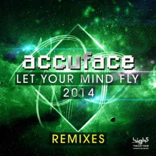 Cover: Accuface - Let Your Mind Fly 2014 (Remixes)