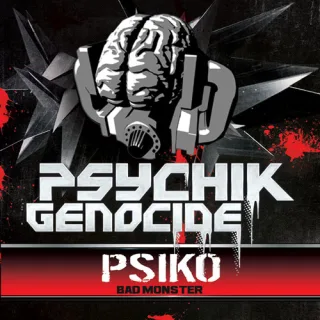 Cover: - Titre: PSIKO “Bad Monster” > 100 % Frenchcore !