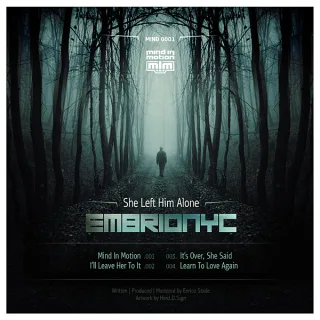 Cover: Embrionyc - She Left Him Alone
