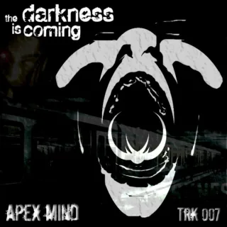 Cover: Apex Mind - The Darkness Is Coming