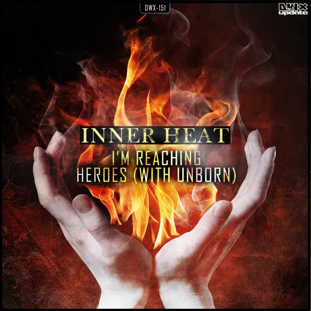 Cover: Inner Heat - I'm Reaching / Heroes