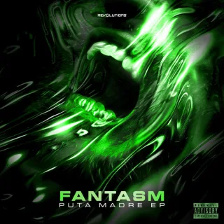 Cover: Fantasm - Puta Madre EP