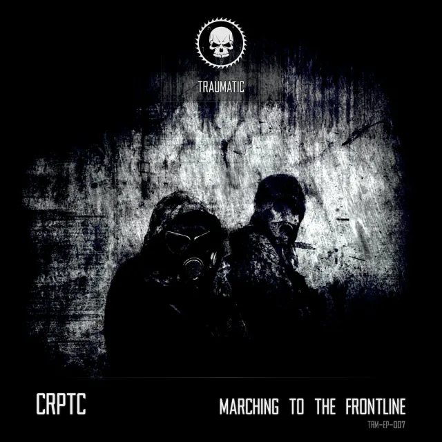 Cover: CRPTC - Marching To The Frontline