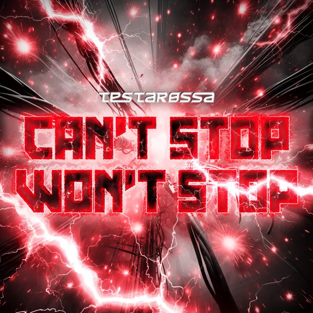 Cover: Testarossa - Can't Stop Won't Stop