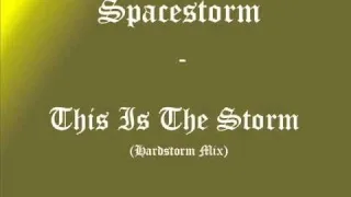 Cover: Spacestorm - This Is The Storm