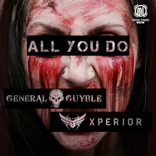 Cover: General Guyble & Xperior - All You Do