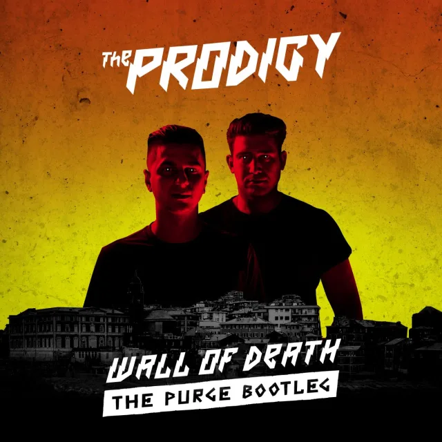 Cover: The Prodigy - Wall Of Death (The Purge Bootleg)
