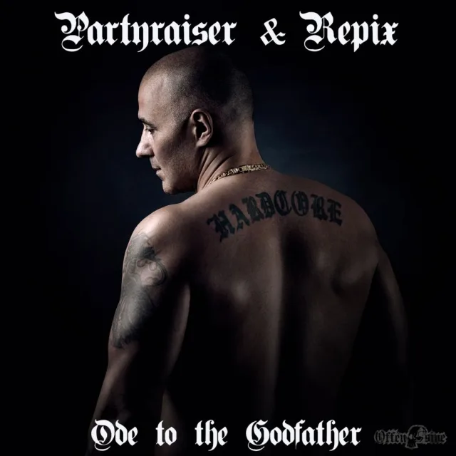 Cover: Partyraiser & Repix - Ode To The Godfather (Soulless Maakt Hem Louder Smashup)