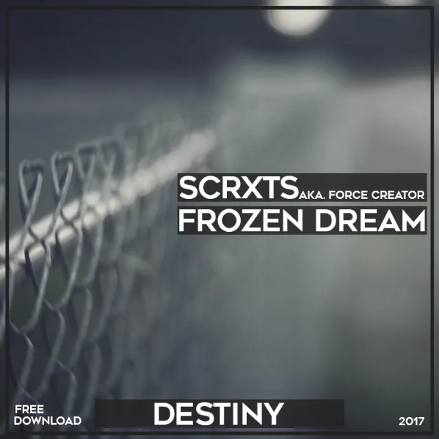 Cover: SCRXTS & Frozen Dream - Destiny