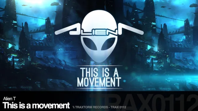 Cover: Alien T - This Is A Movement