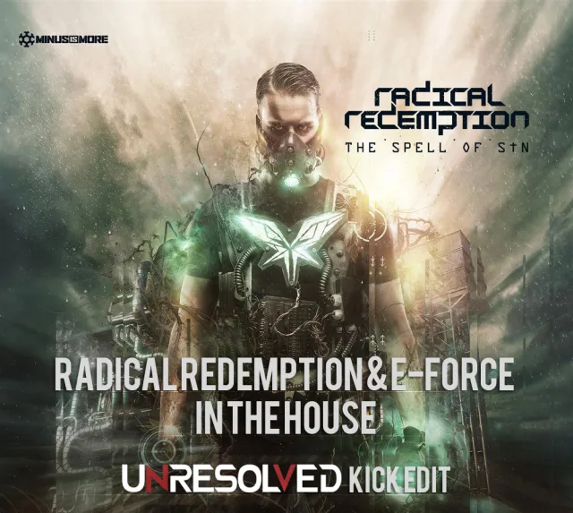 Cover: Radical Redemption & E - Force – In The House (Unresolved Kick Edit)