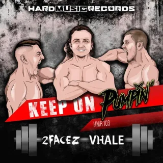 Cover: 2Facez & Vhale - Keep On Pumpin'