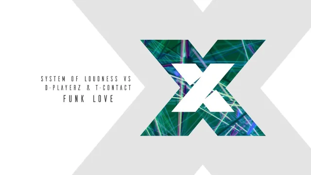 Cover: System of Loudness vs. D-Playerz & T-Contact - Funk Love