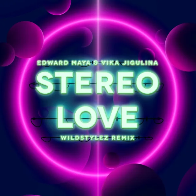 Cover: Edward Maya & Vika Jigulina - Stereo Love (Wildstylez Remix)