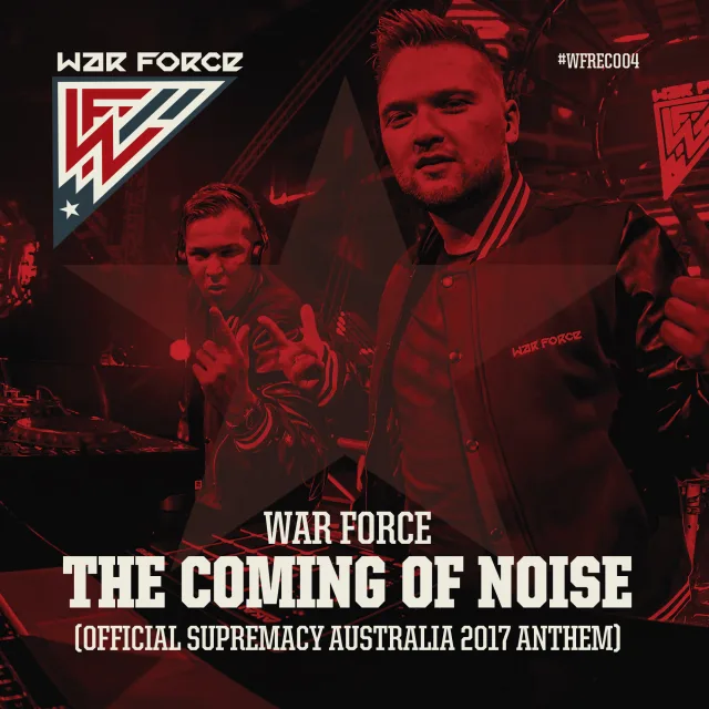 Cover: War Force - The Coming Of Noise (Supremacy Australia Anthem 2017)