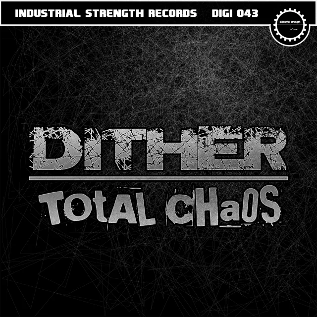 Cover: Dither - Total Chaos