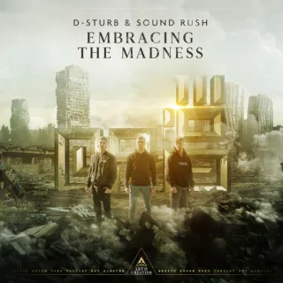 Cover: D-Sturb & Sound Rush - Embracing The Madness