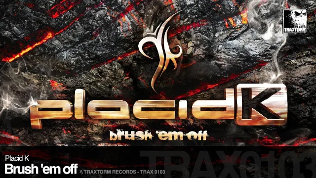 Cover: Placid K - Brush 'Em Off / My Music / Lose It