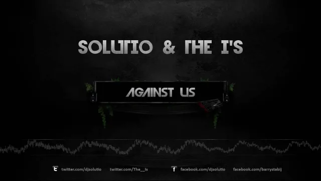 Cover: Solutio & The I's - Against Us & Payne