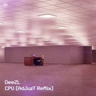 Cover: DEEZL - CPU (Adjuzt Remix)