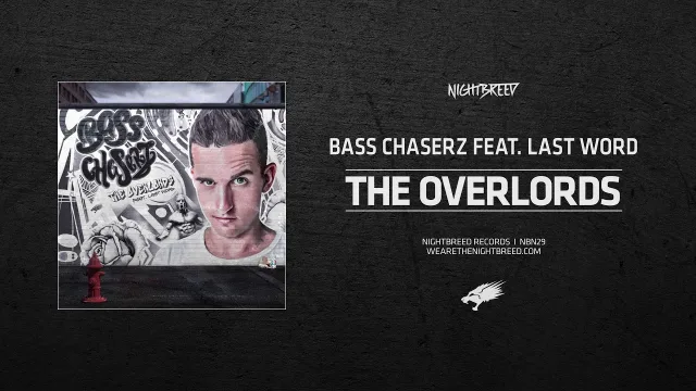 Cover: Bass Chaserz ft. Last Word - The Overlords